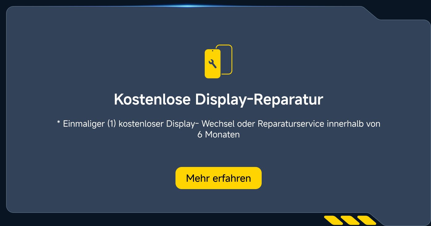 Kostenlose Display-Reparatur: Einmaliger kostenloser Display-Wechsel oder Reparaturservice innerhalb von 6 Monaten. Mehr erfahren.