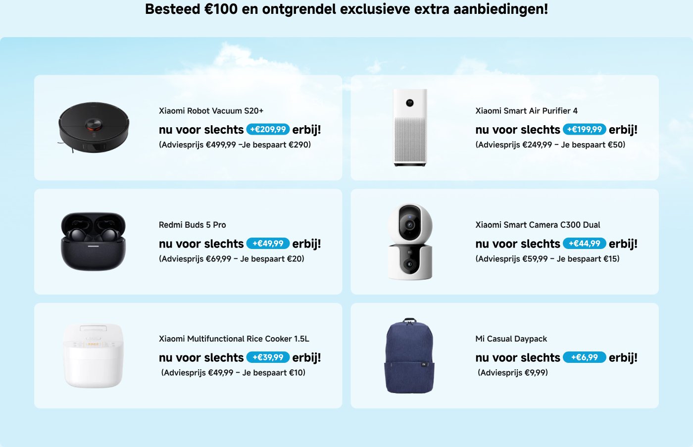 Bij een aankoop van €100 of meer kunt u exclusieve aanbiedingen ontgrendelen, inclusief speciale prijsinformatie over verschillende Xiaomi-producten, zoals de Xiaomi robotstofzuiger, luchtreiniger, hoofdtelefoon, camera en rijstkoker, waarbij sommige producten aanzienlijke kortingen bieden.