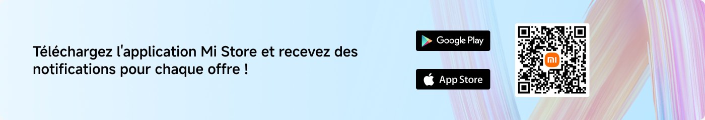 Téléchargez l'application Mi Store et recevez des notifications pour chaque offre !