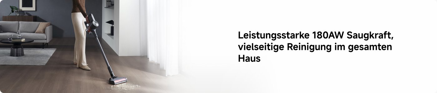 Eine Frau verwendet einen Staubsauger, um den Boden zu reinigen. Der Hintergrund ist ein helles Zimmer mit Vorhängen. Der Text erwähnt die starke Saugkraft von 180AW und die vielseitige Reinigung im gesamten Haus.