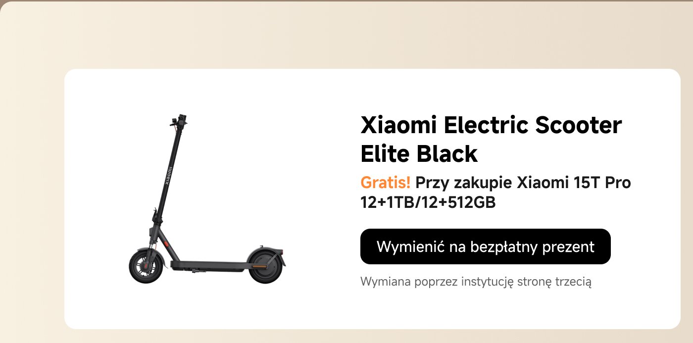 Hulajnoga elektryczna Xiaomi Elite Black, przy zakupie Xiaomi 15T Pro 12+1TB/12+512GB można otrzymać prezent, szczegółowe informacje można uzyskać w trzeciej instytucji.
