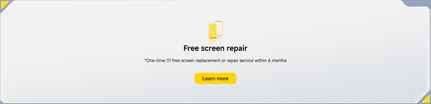 We offer free screen repair services. You can enjoy one (1) free screen replacement or repair service within 6 months. The button reads "Learn More."
