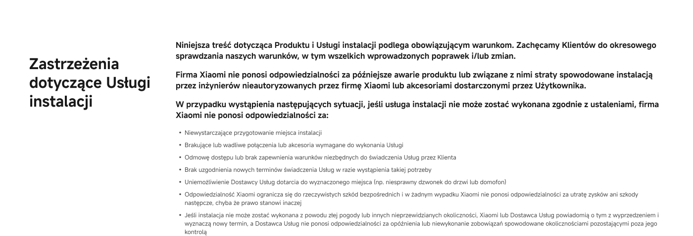 Product and Installation Service disclaimers are subject to applicable terms. We encourage Customers to carefully review our terms, including important introduced amendments. In the event that the installation service is not to be performed as agreed, Xiaomi shall not be liable for...