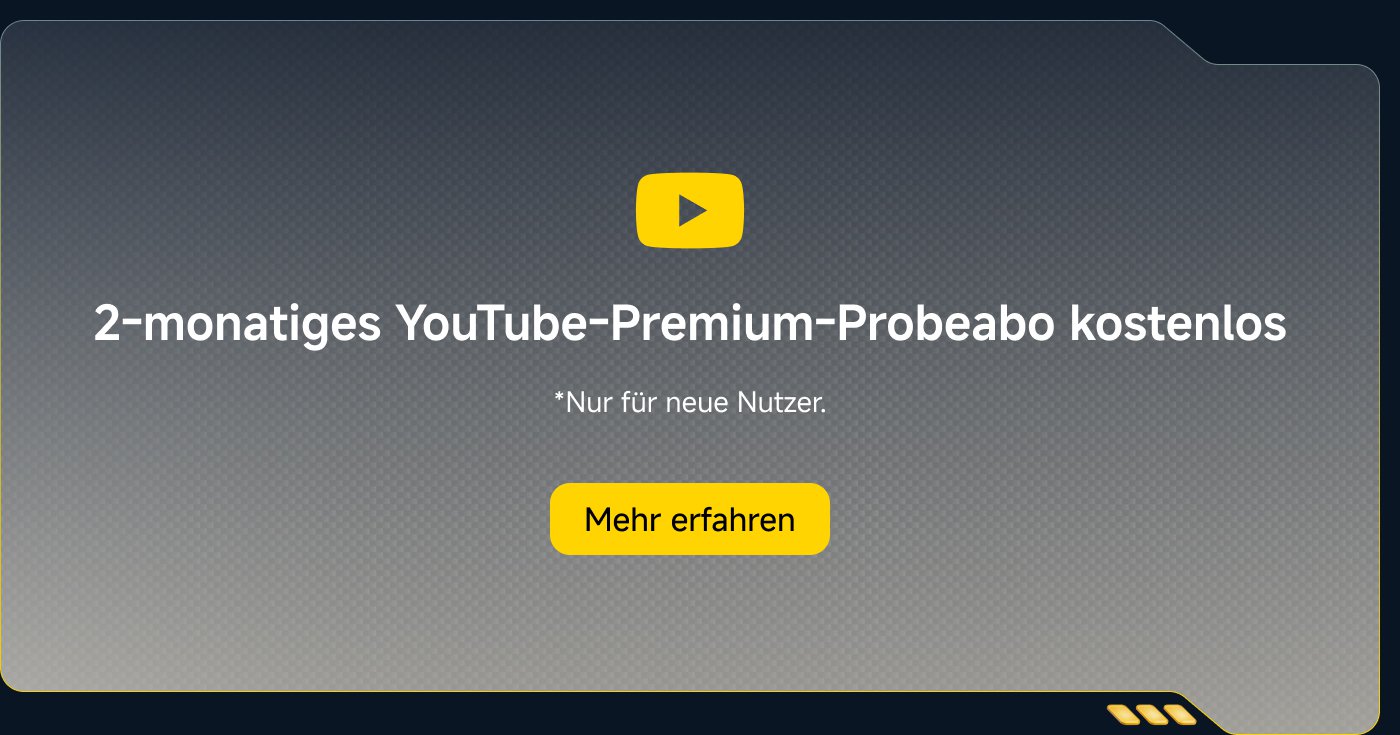 2-monatiges YouTube-Premium-Probeabo kostenlos  
*Nur für neue Nutzer.  
[Mehr erfahren]