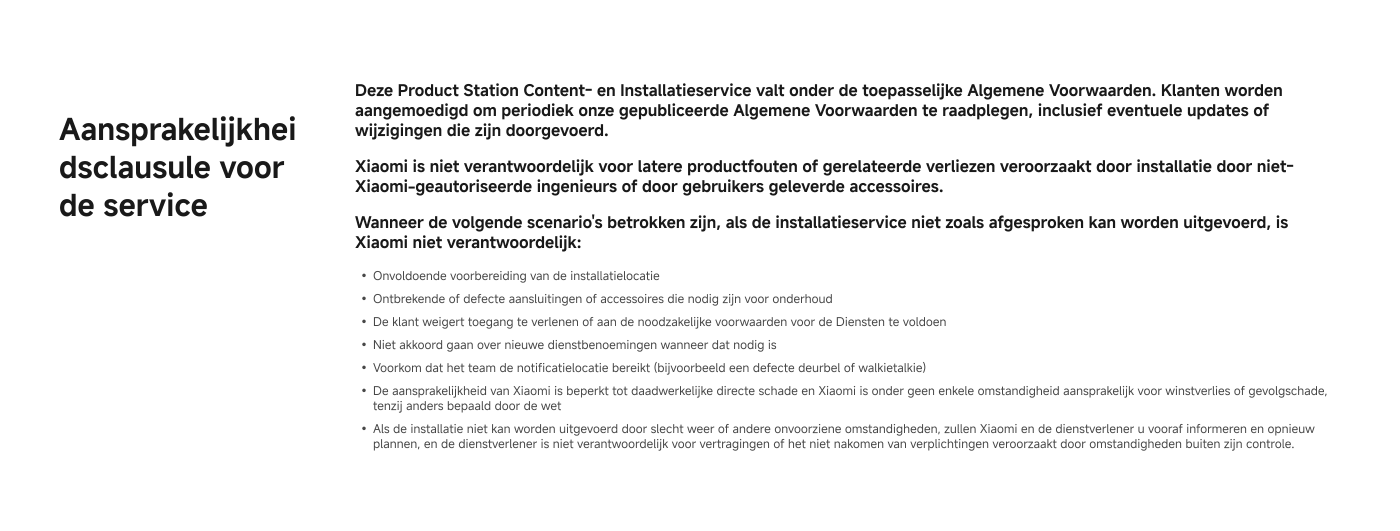 Dienstaanstelling

+31 800 334 4553  
Hotline

service.nl@support.mi.com  
E-mail