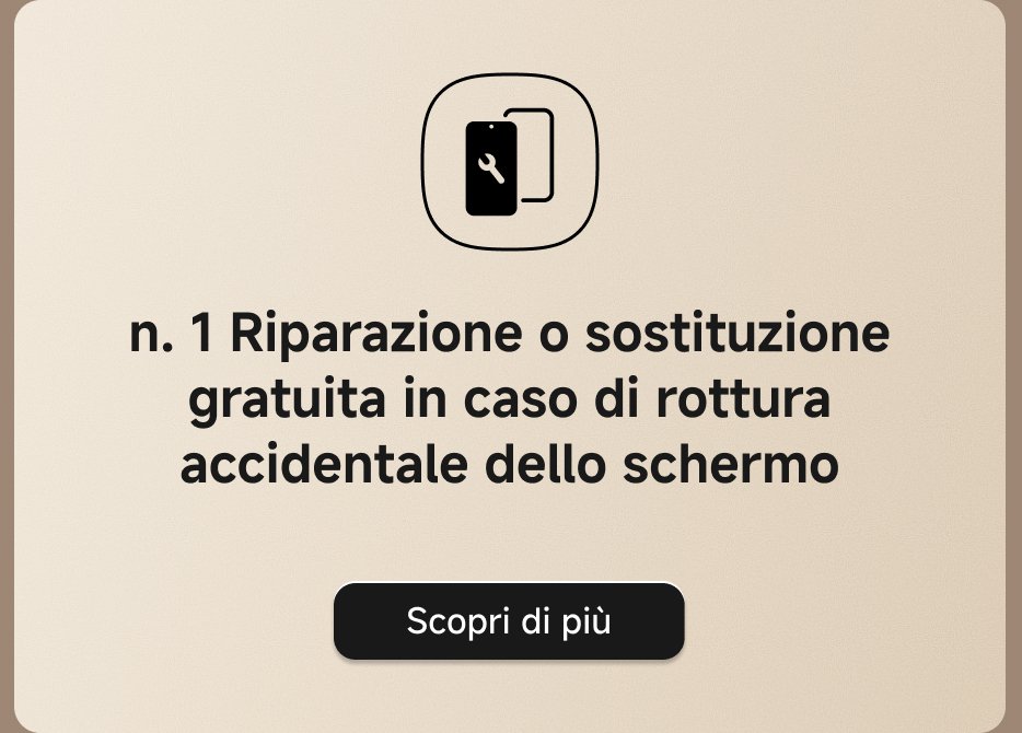 Riparazione o sostituzione gratuita in caso di rottura accidentale dello schermo. Scopri di più.