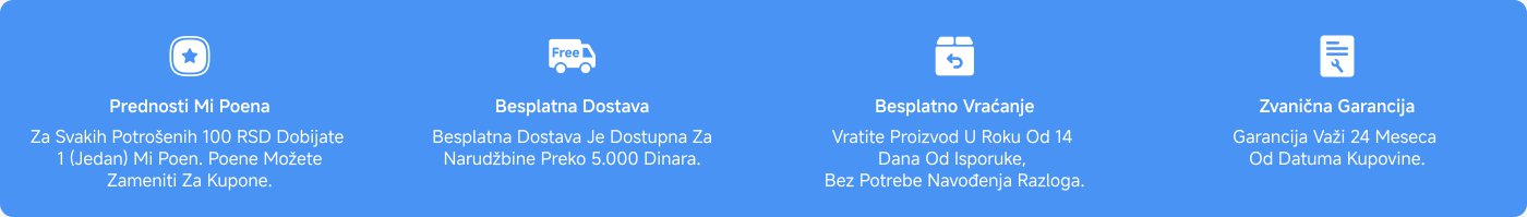 Pružene su informacije o nekoliko usluga, uključujući:

1. **Program nagrađivanja**: Za svaku potrošenu 100 RSD dobijate 1 poen, koji možete zameniti za kupon.
2. **Besplatna dostava**: Narudžbine preko 5000 RSD imaju pravo na besplatnu dostavu.
3. **Besplatan povrat**: Povrat je moguć u roku od 14 dana od datuma slanja, bez potrebe za objašnjenjem.
4. **Zvanična garancija**: Garancija važi 24 meseca od datuma kupovine.