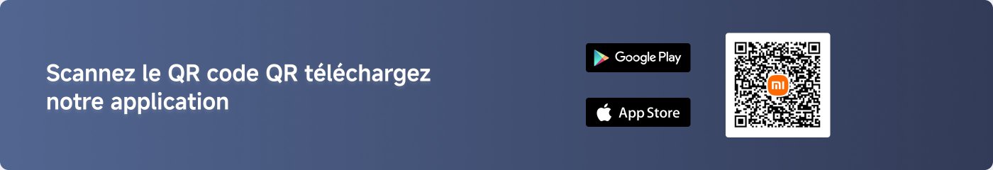Téléchargez l'application Mi Store pour obtenir les dernières actualités promotionnelles sur les produits Xiaomi à tout moment. Inclut un QR code et des liens vers Google Play et l'App Store.