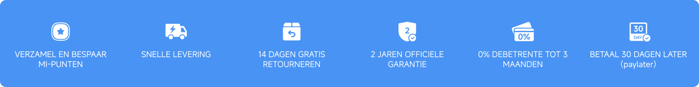 Verzamel en bespaar MI-punten; snelle levering; 14 dagen gratis retourneren; 2 jaren officiële garantie; 0% debetrente tot 3 maanden; betaal 30 dagen later (paylater).