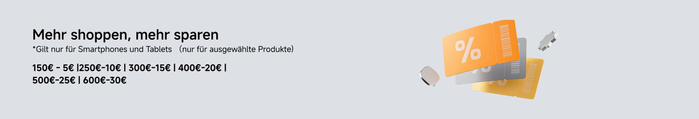 Mehr einkaufen, mehr sparen. 

*Gilt nur für Smartphones, Tablets (außer Xiaomi 15T Series, Xiaomi 15 Series, POCO F8 Series, REDMI Note 15 Series und POCO M8 Series).

150€ - 5€ | 250€ - 10€ | 300€ - 15€ | 400€ - 20€ | 500€ - 25€ | 600€ - 30€.