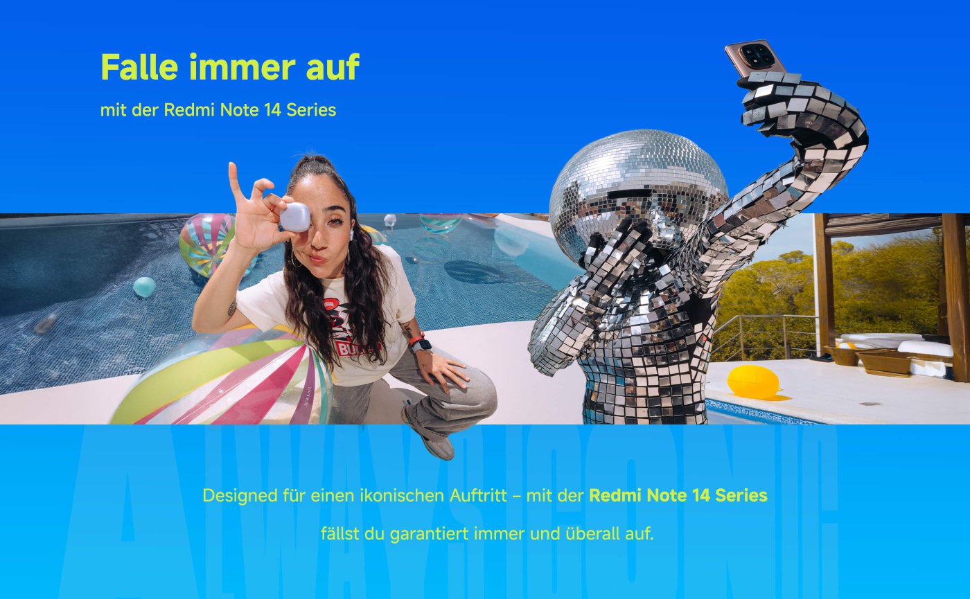 Eine Frau posiert am Pool, zeigt mit dem Finger auf die Kamera, neben ihr hängt eine glänzende Discokugel, der Hintergrund ist blauer Himmel und der Pool, der Text bewirbt die Redmi Note 14-Serie von Handys.