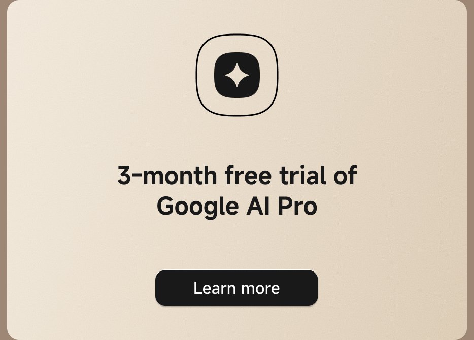 3-month free trial of Google AI Pro. Learn more.