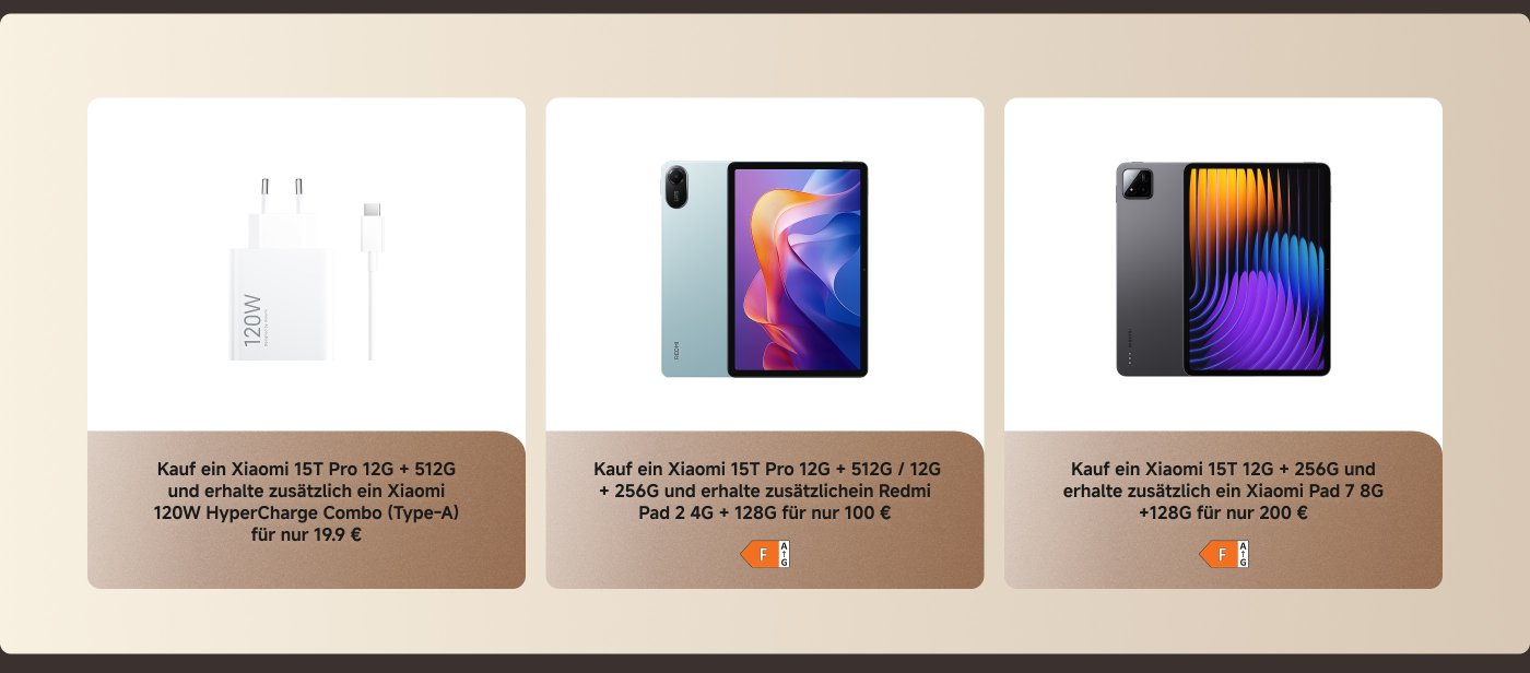 Ein Bild zeigt drei Produkte und ihre Rabattinformationen: Links befindet sich ein 120W Ladegerät, in der Mitte das Xiaomi Pad 2, rechts das Xiaomi 15T Smartphone, jedes Produkt ist mit einem Kaufangebot versehen.
